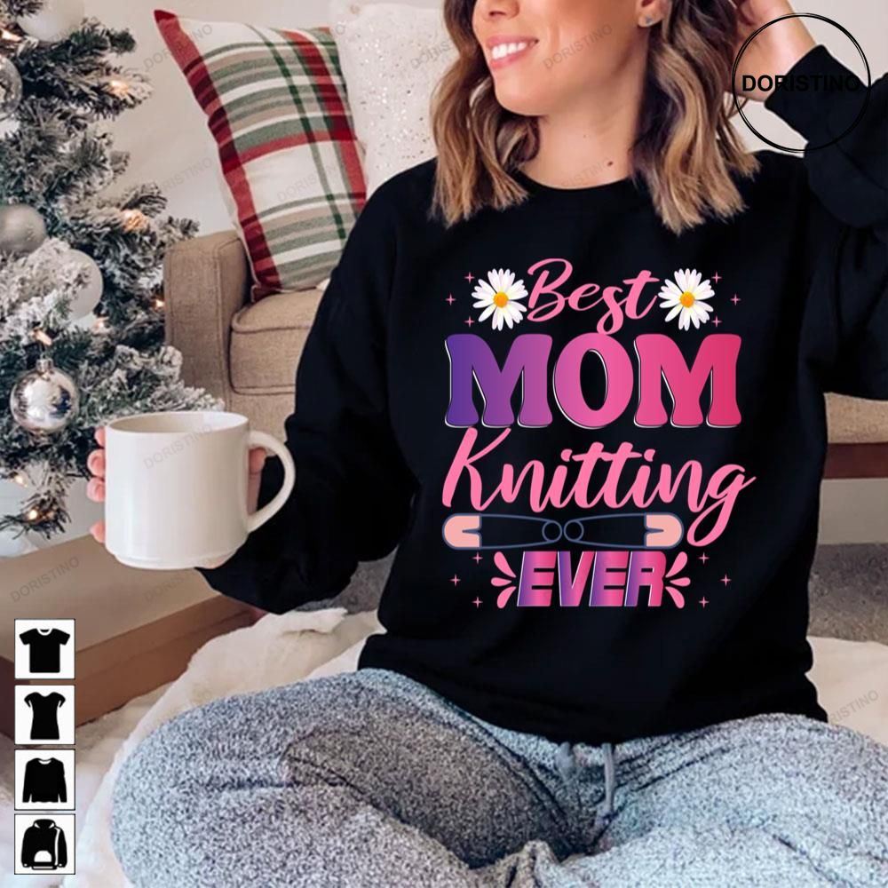 Pink Art Best Knitting Mom Ever Trending Style