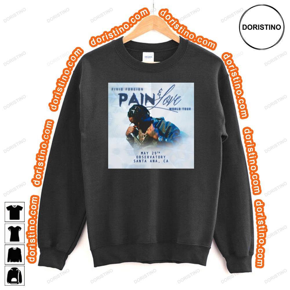 Fivio Foreign The Pain Love Tour Awesome Shirt