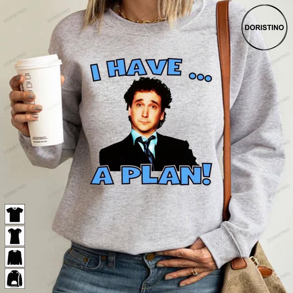 Larry Appleton I Have A Plan Awesome Shirts