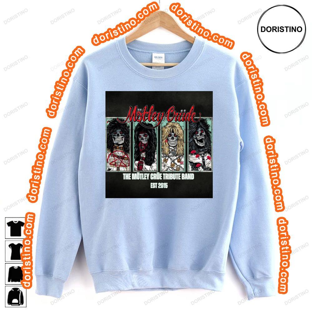 Mtley Crde The Mtley Cre Tribute Band Est 2015 Sweatshirt Long Sleeve Hoodie