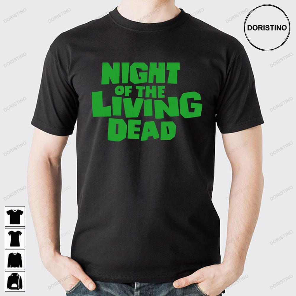 Green Logo Night Of The Living Dead 2 Doristino Hoodie Tshirt Sweatshirt