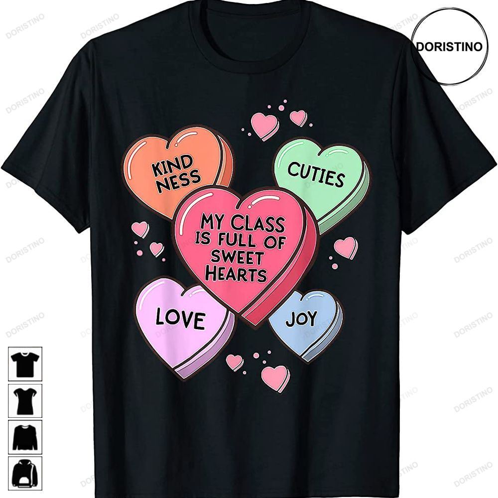 Valentines Day Teach Class Of Sweet Hearts Teacher Party Awesome Shirts