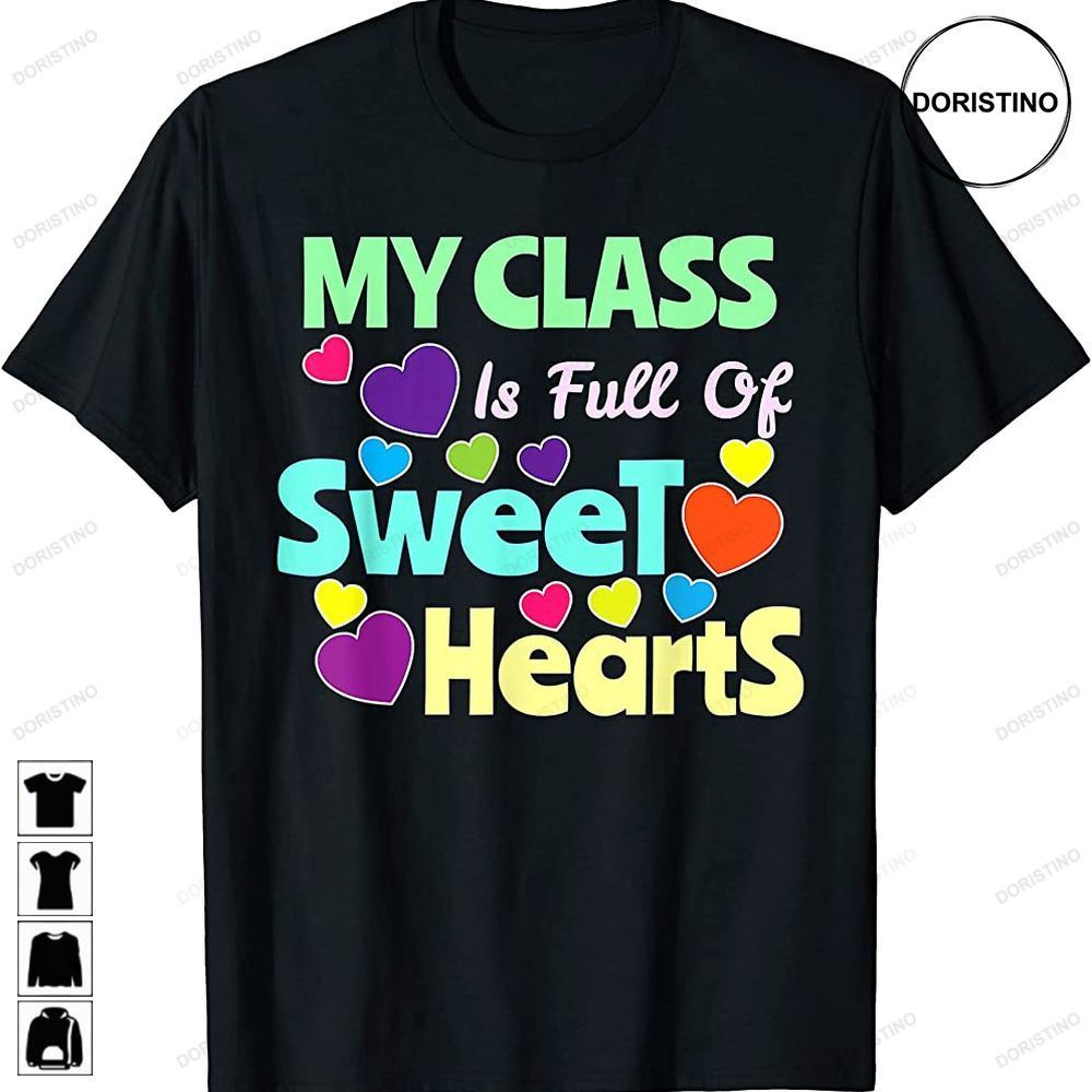 Valentines Day Teacher I Love My Sweet Students Limited Edition T-shirts