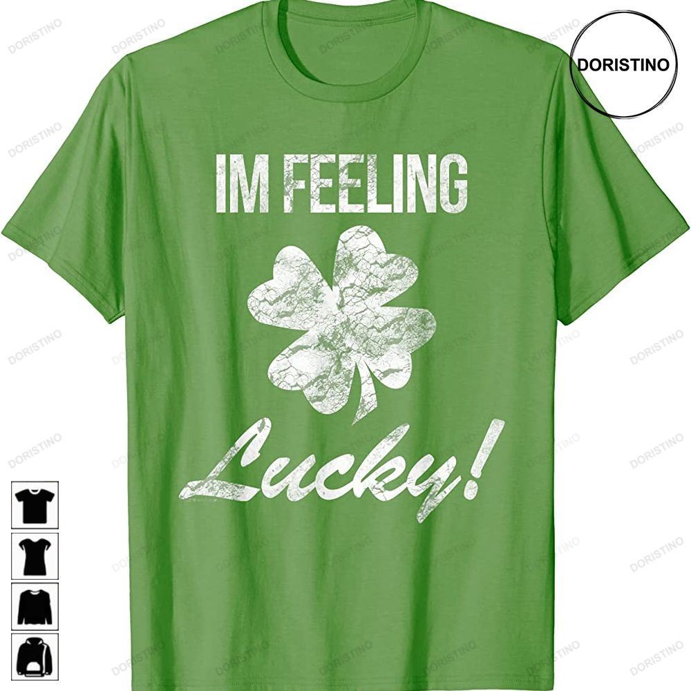 Vintage Im Feeling Lucky St Patricks Day Awesome Shirts