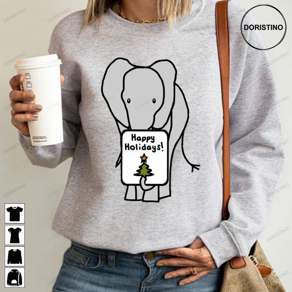 Elephant Says Happy Holidays 2 Doristino Limited Edition T-shirts