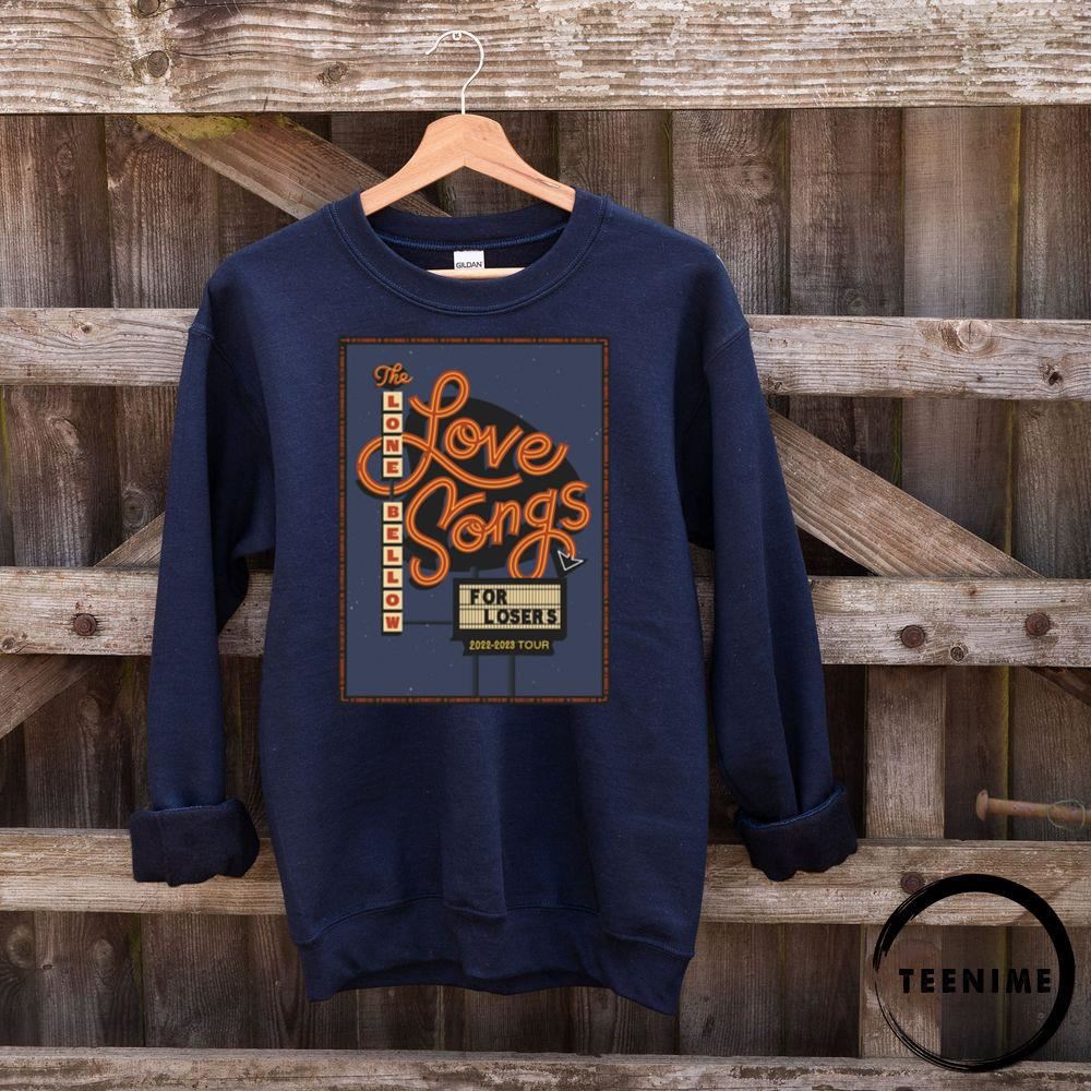 Love Songs For Losers The Lone Bellow 22-23 Tour Blue Trending Shirt