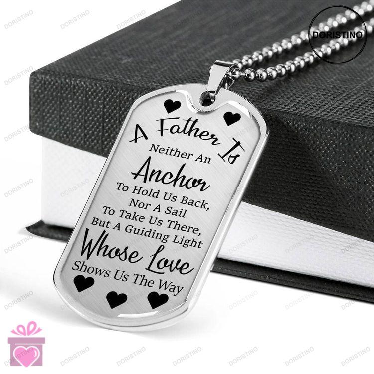 Dad Dog Tag Custom Picture Fathers Day Gift Gift For Dad A Father Is Neither An Anchor Dog Tag Milit Doristino Awesome Necklace