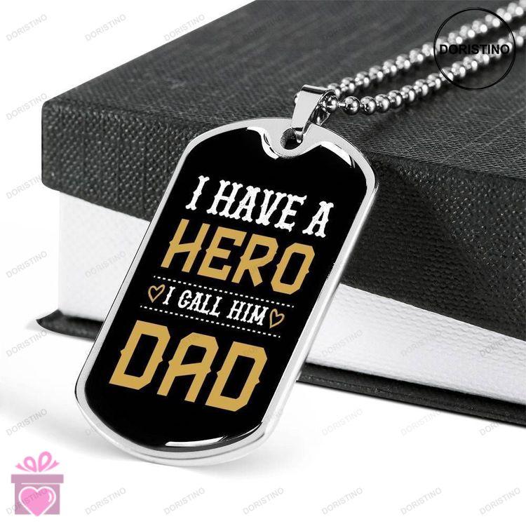 Dad Dog Tag Custom Picture Fathers Day Gift I Have A Hero Dog Tag Military Chain Necklace For Dad Do Doristino Trending Necklace