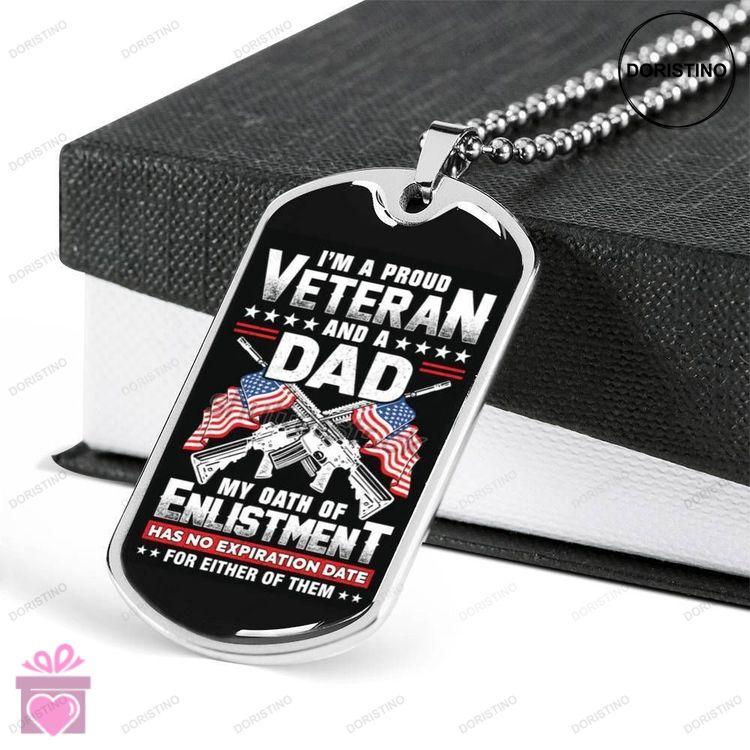 Dad Dog Tag Custom Picture Fathers Day Gift Im A Proud Veteran And A Dad Giving Dad Dog Tag Military Doristino Awesome Necklace