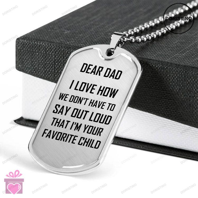 Dad Dog Tag Custom Picture Fathers Day Gift Love How We Dont Have To Say Out Loud Dog Tag Military C Doristino Limited Edition Necklace