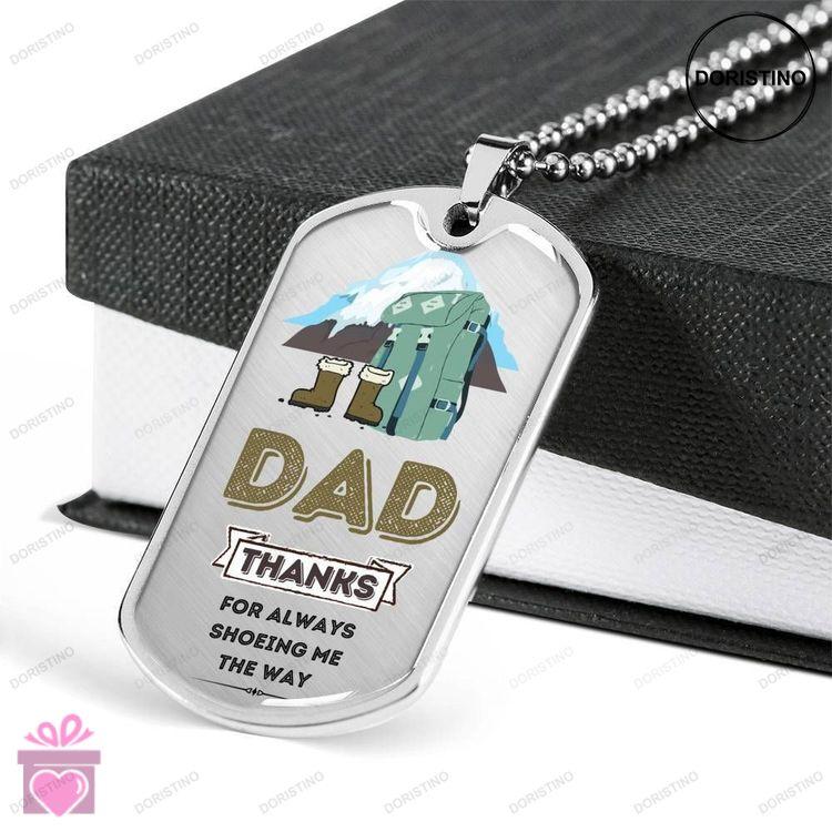 Dad Dog Tag Custom Picture Fathers Day Gift Mountain Travel Thanks For Always Shoeing Me Dog Tag Mil Doristino Awesome Necklace