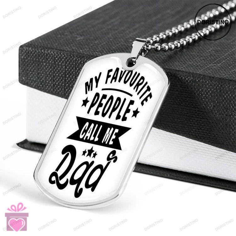 Dad Dog Tag Custom Picture Fathers Day Gift My Favorite People Call Me Dad Dog Tag Military Chain Ne Doristino Awesome Necklace