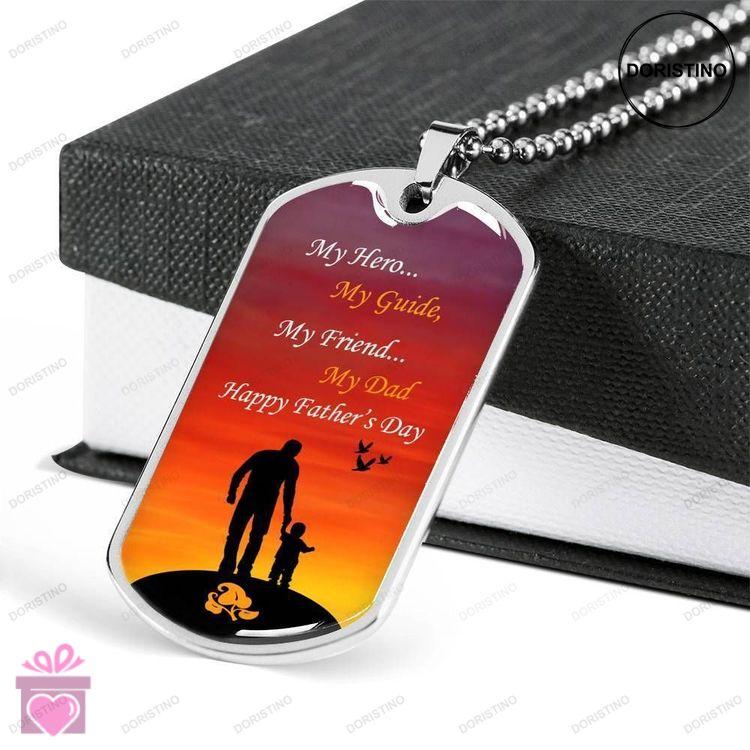 Dad Dog Tag Custom Picture Fathers Day Gift My Hero My Guide My Friend Dog Tag Military Chain Neckla Doristino Limited Edition Necklace