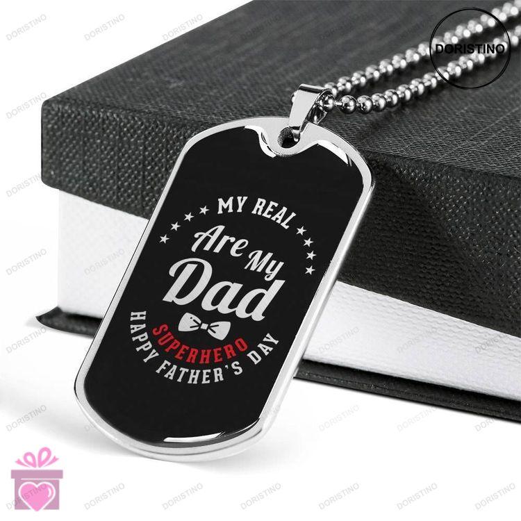 Dad Dog Tag Custom Picture Fathers Day Gift My Real Are My Dad Dog Tag Military Chain Necklace Gift Doristino Limited Edition Necklace