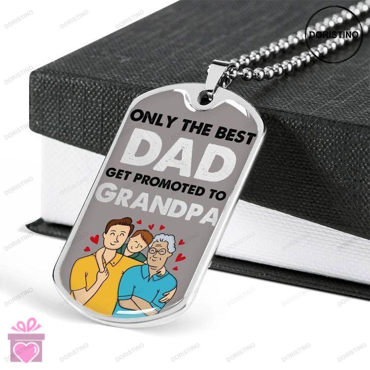 Dad Dog Tag Custom Picture Fathers Day Gift Only The Best Dad Get Promoted To Grandpa Dog Tag Milita Doristino Trending Necklace