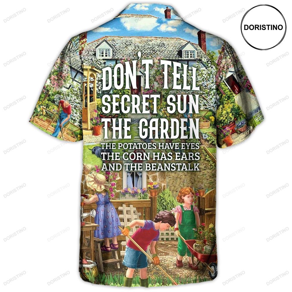 Gardening Plants Don't Tell Secret Sun The Garden Vintage Vibe Limited Edition Hawaiian Shirt