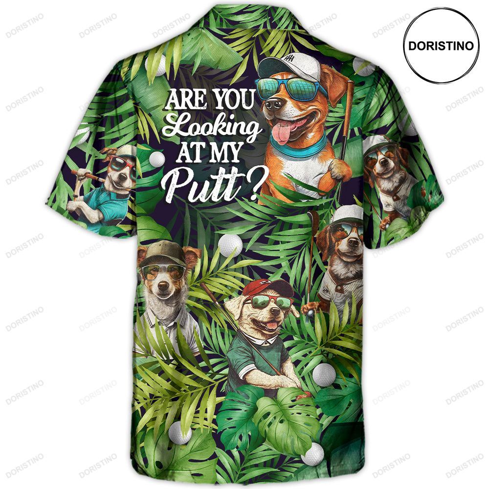 Golf Funny Dog Playing Golf Are You Looking At My Putt Tropical Golf Lover Limited Edition Hawaiian Shirt