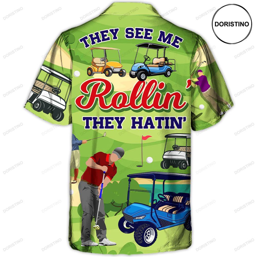 Golf They See Me Rollin They Hatin Funny Golfers Funny Quotes Lover Golf Hawaiian Shirt