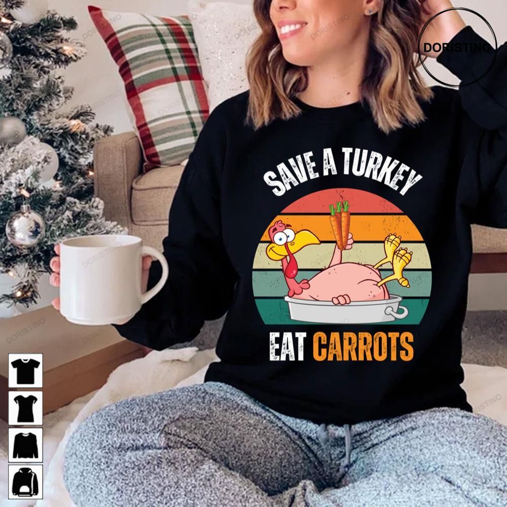 Save A Turkey Eat Carrots Funny Thanksgiving Food Trending Style