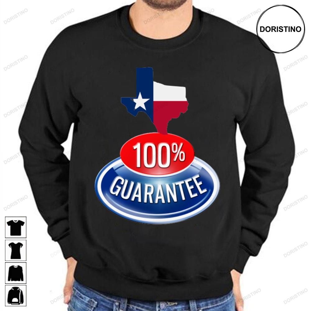 Pure Texan 100 Guarantee Limited Edition T-shirts
