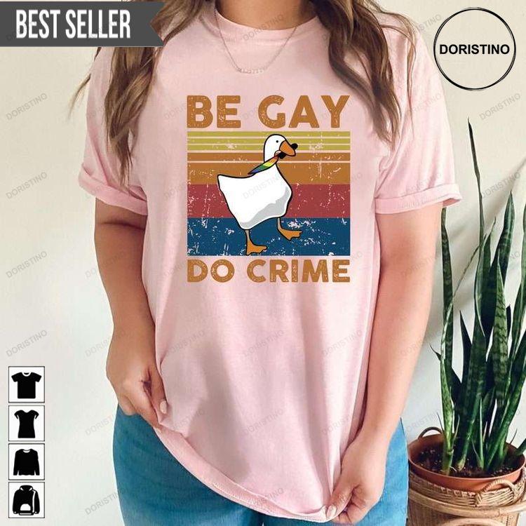 Be Gay Do Crime Unisex Doristino Awesome Shirts