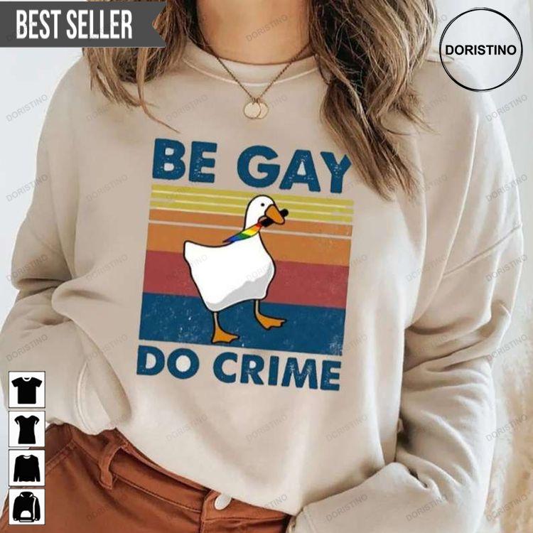 Be Gay Do Crime Doristino Limited Edition T-shirts