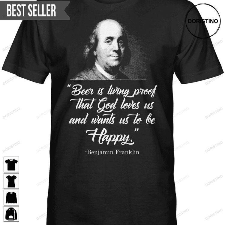 Beer Proves God Loves Us Ben Franklin Unisex Doristino Awesome Shirts