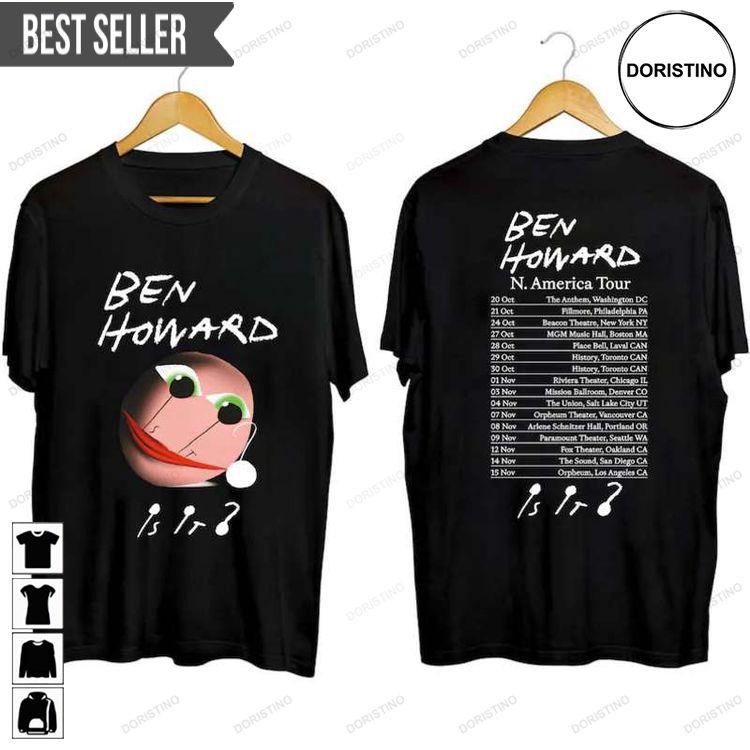 Ben Howard Is It North American Tour 2023 Adult Short-sleeve Doristino Trending Style