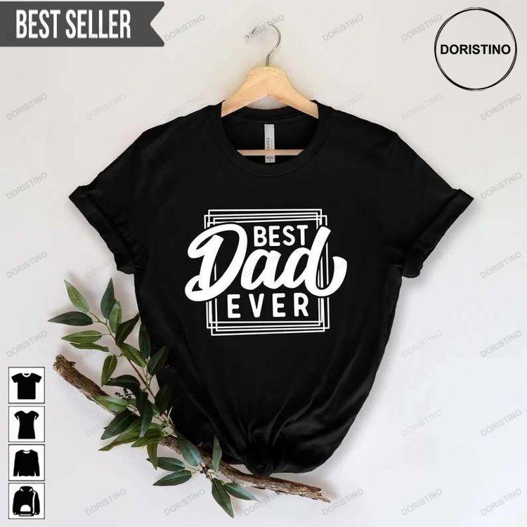 Best Dad Ever Daddy Doristino Awesome Shirts