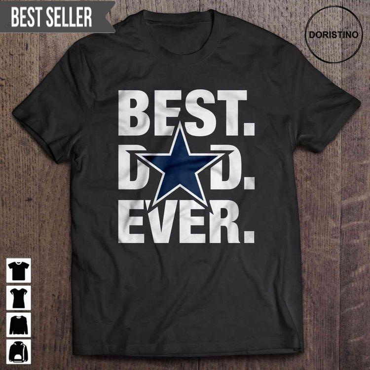 Best Dad Ever Dallas Cowboys Fathers Day Unisex Doristino Trending Style