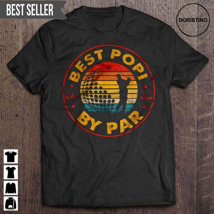 Best Pop By Par Vintage Fathers Day Unisex Doristino Trending Style