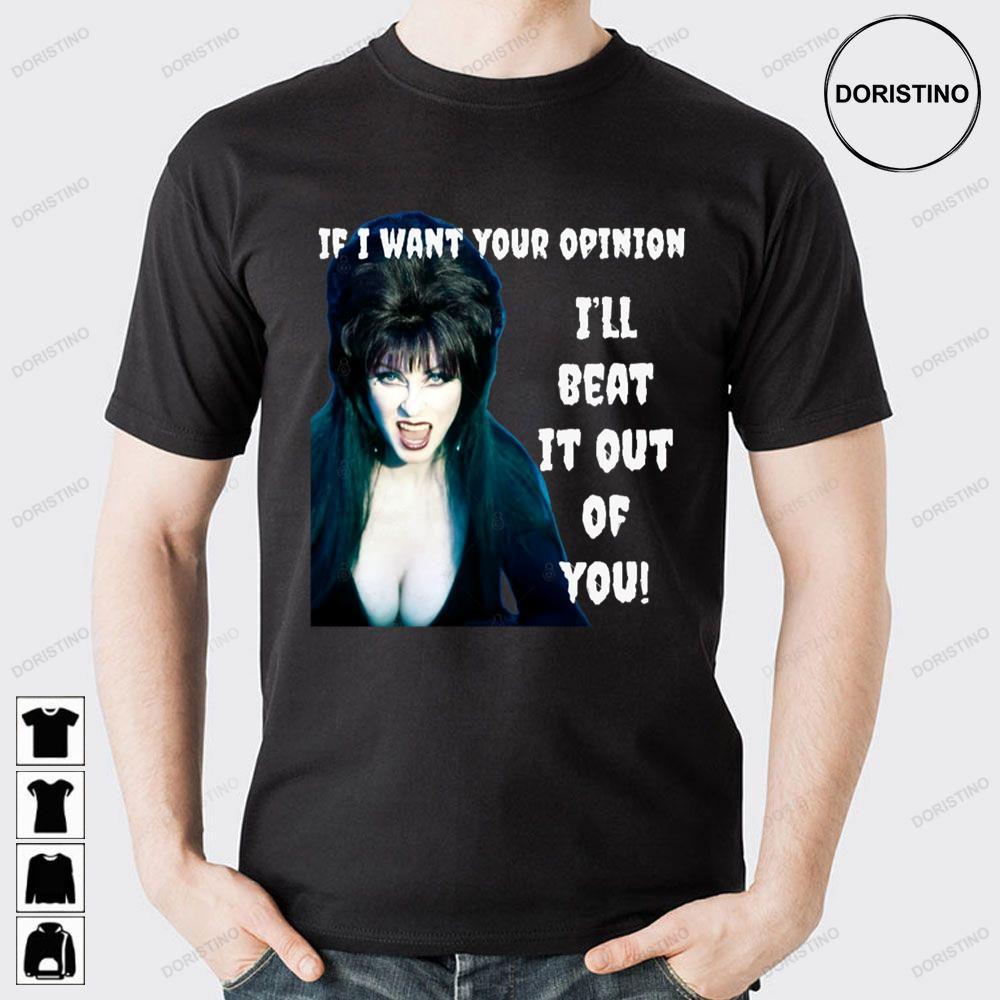 If I Want Your Opinion Elvira Mistress Of The Dark 2 Doristino Sweatshirt Long Sleeve Hoodie