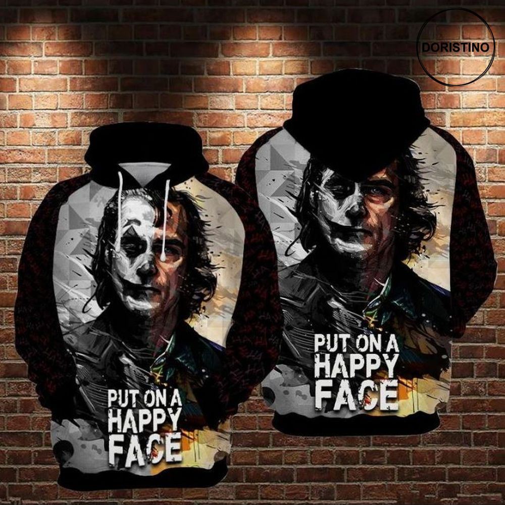 Put On A Happy Face Joker Limited Edition 3d Hoodie