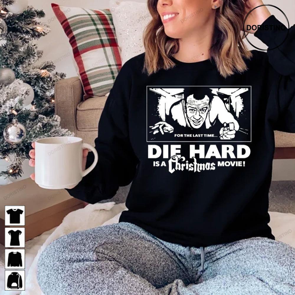 For The Last Time Die Hard Christmas 2 Doristino Limited Edition T-shirts