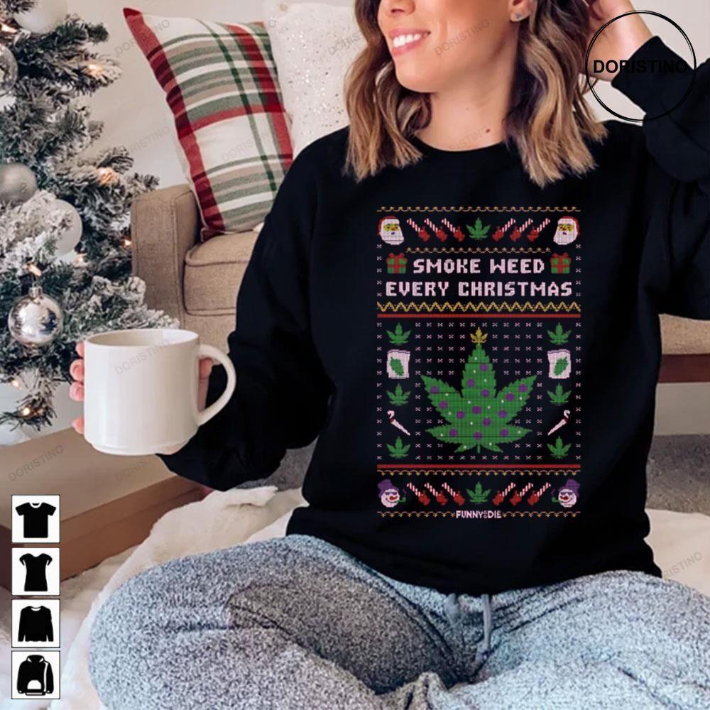 Funny Or Die Smoke Weed Every Christmas 2 Doristino Limited Edition T-shirts