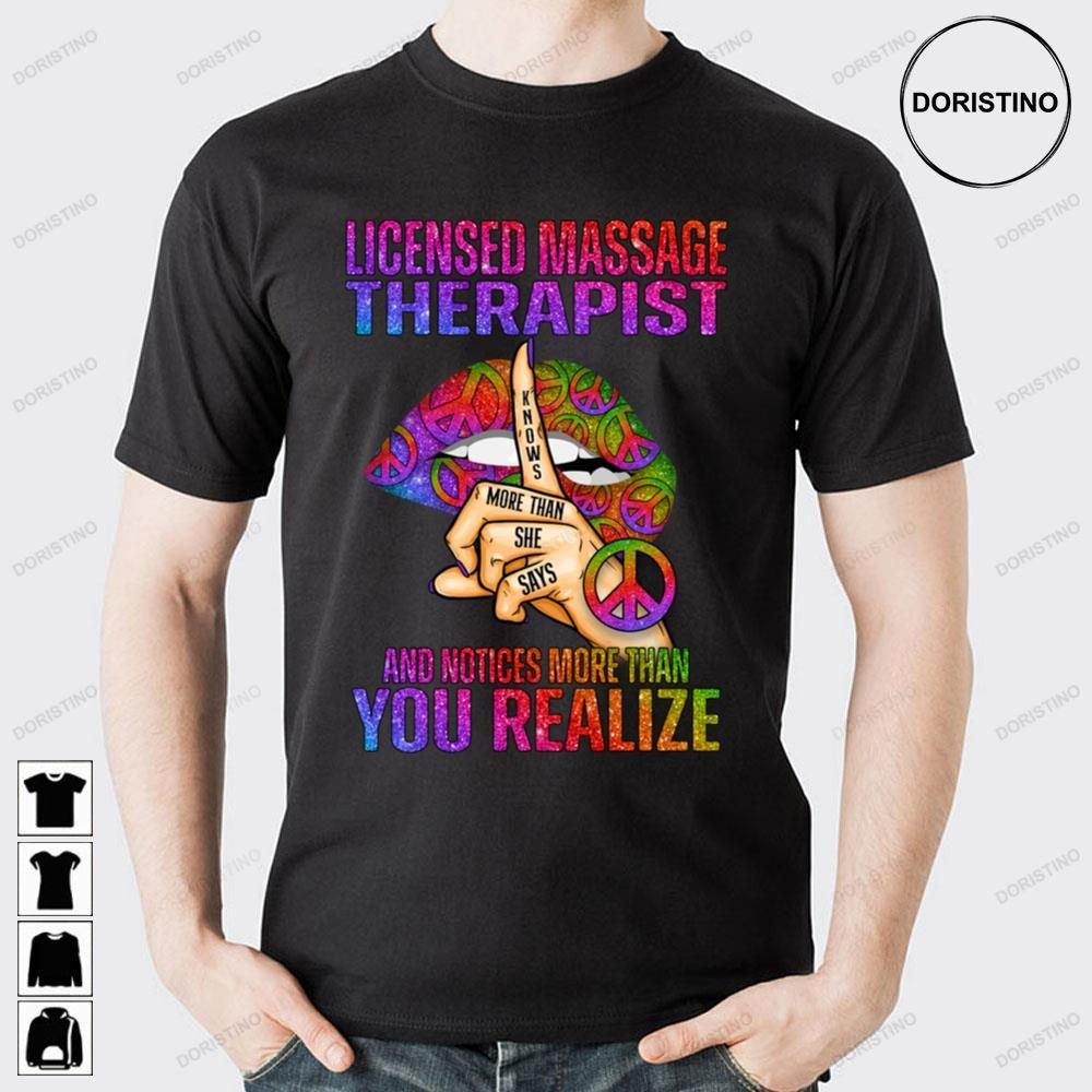 Licensed Massage Therapist And Notices More Than You Realize Limited Edition T-shirts