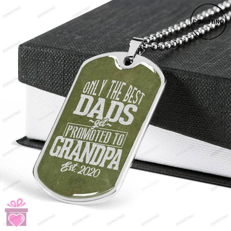 Dad Dog Tag Custom Picture Fathers Day Gift The Best Dads Get Promoted To Grandpa Dog Tag Military C Doristino Limited Edition Necklace