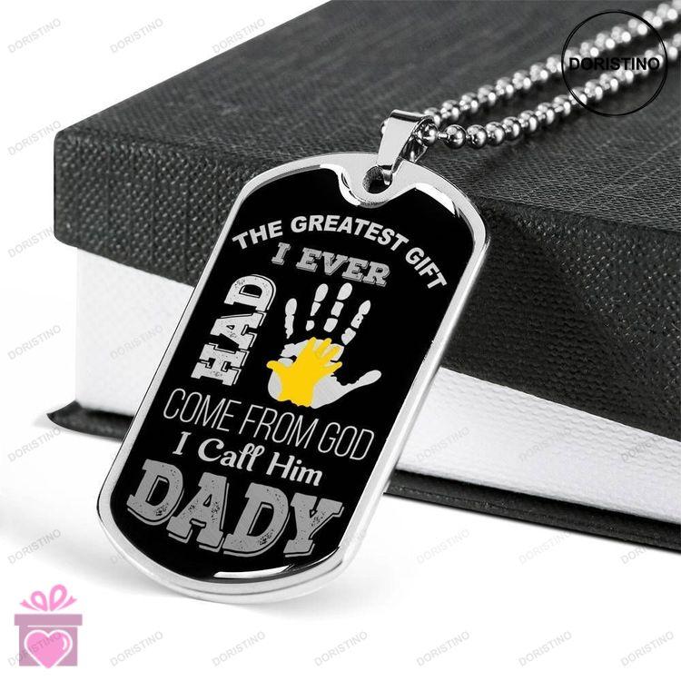 Dad Dog Tag Custom Picture Fathers Day Gift The Greatest Gift From God I Call Him Dad Dog Tag Milita Doristino Awesome Necklace