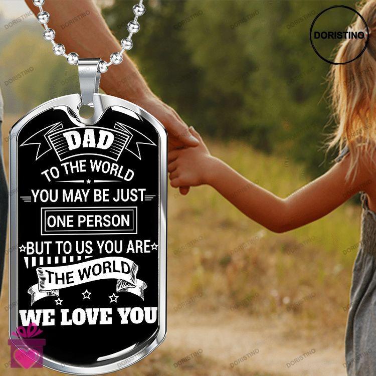 Dad Dog Tag Custom Picture Fathers Day Gift To Us You Are The World Dog Tag Military Chain Necklace Doristino Awesome Necklace