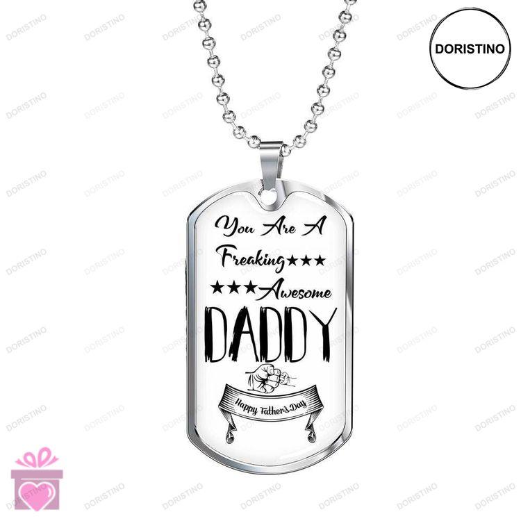 Dad Dog Tag Custom Picture Fathers Day Gift You Are A Freaking Awesome Daddy Dog Tag Military Chain Doristino Awesome Necklace