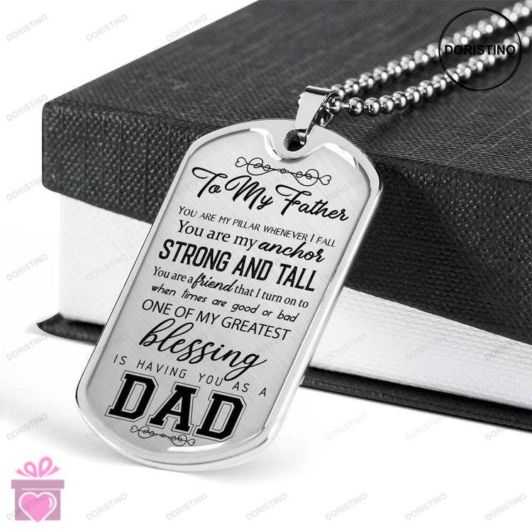 Dad Dog Tag Custom Picture Fathers Day Gift You Are My Anchor Strong And Tall Dog Tag Military Chain Doristino Limited Edition Necklace