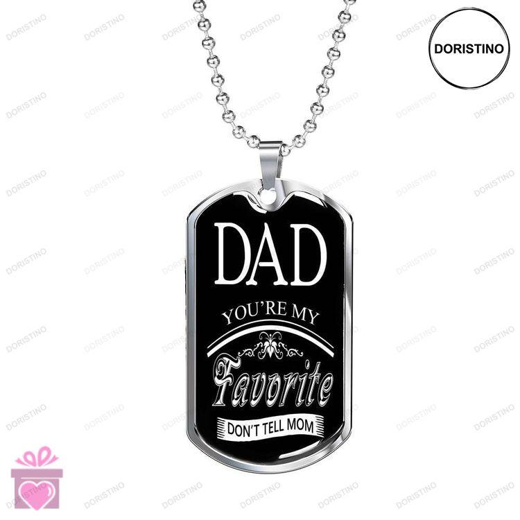 Dad Dog Tag Custom Picture Fathers Day Gift You Are My Favorite Dog Tag Military Chain Necklace Gift Doristino Trending Necklace