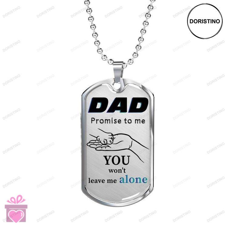 Dad Dog Tag Custom Picture Fathers Day Gift You Wont Leave Me Alone Dog Tag Military Chain Necklace Doristino Trending Necklace
