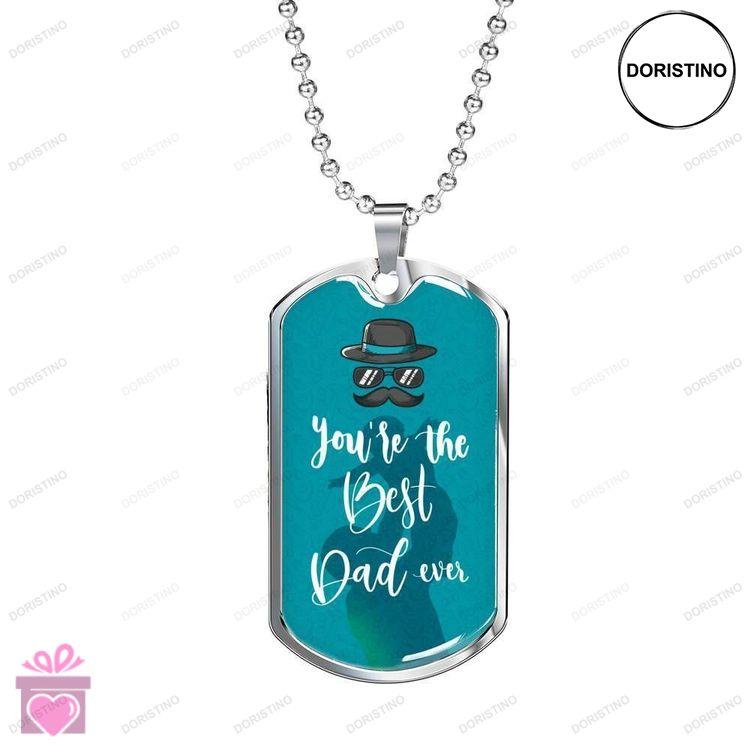 Dad Dog Tag Custom Picture Fathers Day Gift Youre The Best Dad Ever Dog Tag Military Chain Necklace Doristino Limited Edition Necklace