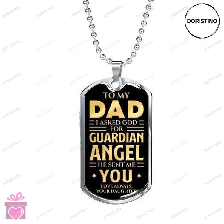 Dad Dog Tag Custom Picture Fathers Day God Sent Me An Angel You Dog Tag Necklace For Dad Doristino Awesome Necklace