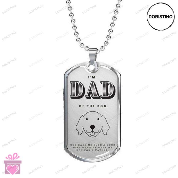 Dad Dog Tag Custom Picture Fathers Day Im Dad Of The Dog Dog Tag Necklace For Dad Gifts Doristino Limited Edition Necklace