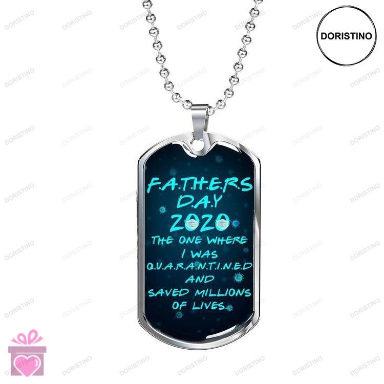 Dad Dog Tag Custom Picture Fathers Day Mask The One Where I Was Quarantined Dog Taggift For Men Doristino Limited Edition Necklace