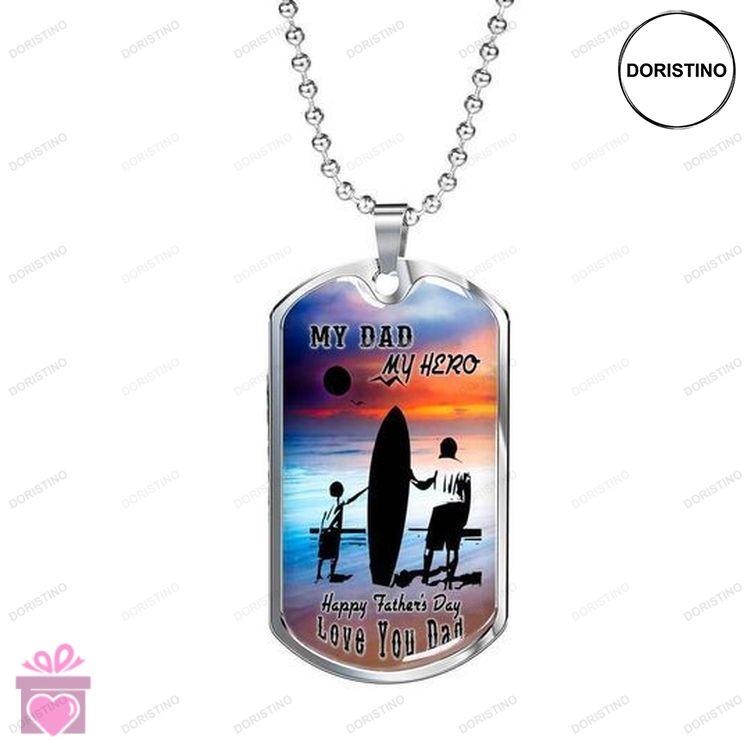 Dad Dog Tag Custom Picture Fathers Day My Dad My Hero Dog Tag Necklace For Dad Surfer Doristino Limited Edition Necklace
