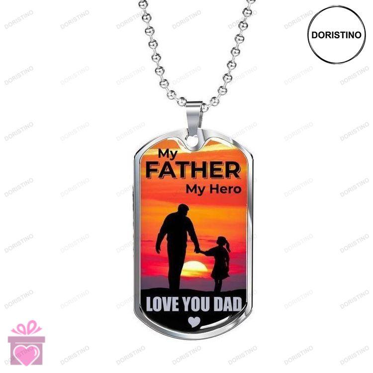Dad Dog Tag Custom Picture Fathers Day My Father My Hero I Love You Dad Necklace Gift For Dad V1 Doristino Awesome Necklace