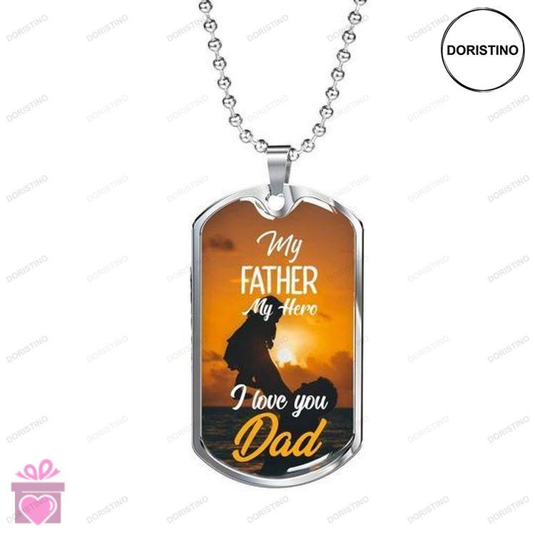 Dad Dog Tag Custom Picture Fathers Day My Father My Hero I Love You Dog Tag Necklace For Dad Doristino Trending Necklace